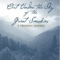 Out Under the Skies of the Great Smokies, a Personal Journal
