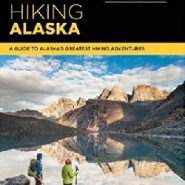 New ‘Hiking Alaska’ book offers more routes, more color — and more heft