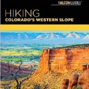 Hikes To Explore Colorado’s Western Slope This Summer