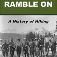 Ramble On: A History of Hiking