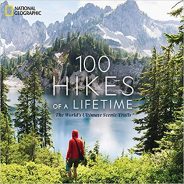 100 Hikes of a Lifetime by National Geographic
