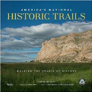 Paths to the past: National Historic Trails lead travelers through time, US history